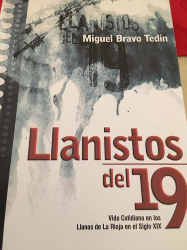 Llanistos Del 19. Miguel Bravo Tedin