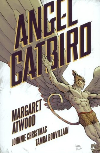 Angel Catbird - Margaret Atwood