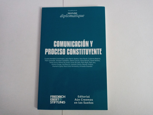 Comunicación Y Proceso Constituyente - Le Monde Diplomatique