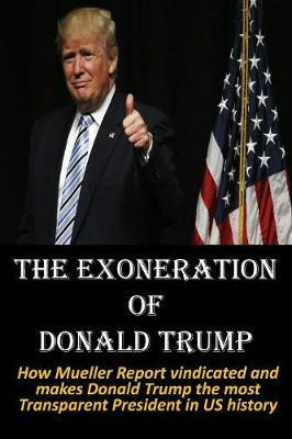 Libro The Exoneration Of Donald Trump : How Mueller Repor...