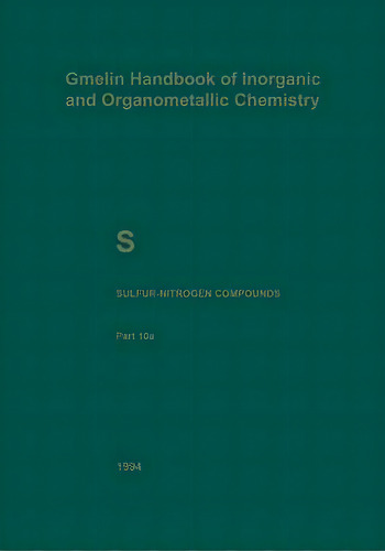 S Sulfur-nitrogen Compounds : Part 10a: Compounds With Sulfur Of Oxidation Number Ii, De Norbert Baumann. Editorial Springer-verlag Berlin And Heidelberg Gmbh & Co. Kg, Tapa Blanda En Inglés