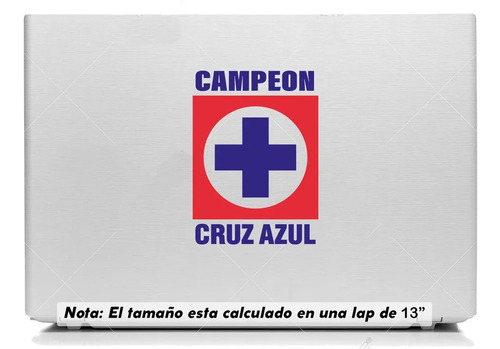 Vinil Sticker Laptop 13 PuLG Costal Cruz Azul Campeon Az 002