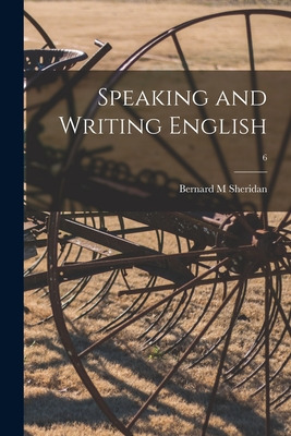 Libro Speaking And Writing English; 6 - Sheridan, Bernard...