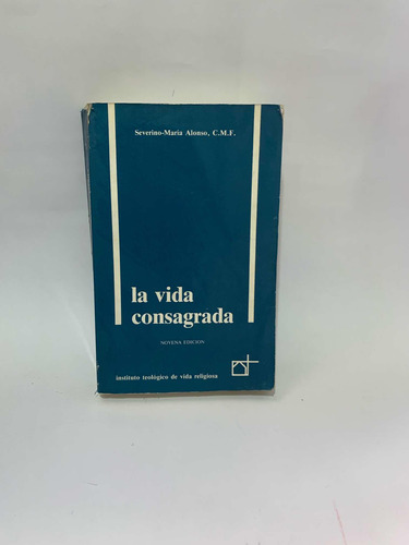 La Vida Consagrada Severino María