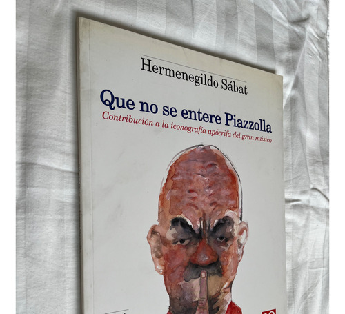 Que No Se Entere Piazzolla Hermenegildo Sabat