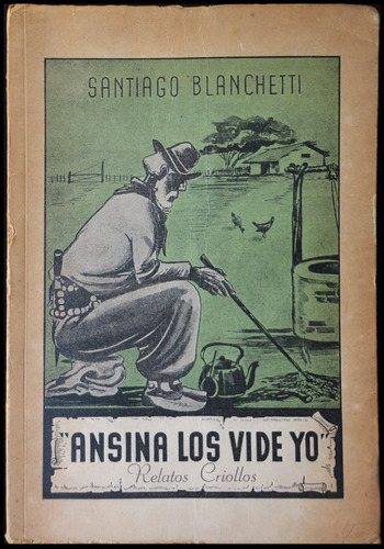 Libro Ansina Los Vide Yo. Dedicado Alfredo Palacios. 47n 016