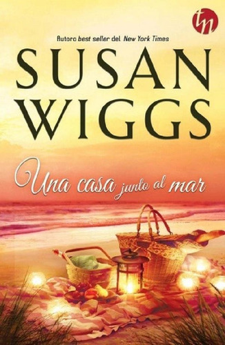 Libro - Una Casa Junto Al Mar - Wiggs, Susan