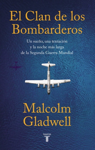 Libro El Clan De Los Bombarderos - Malcolm Gladwell
