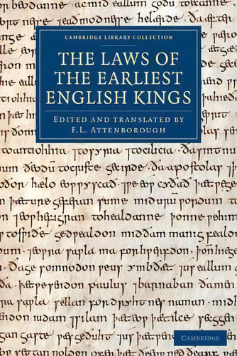 Cambridge Library Collection - Medieval History: The Laws Of The Earliest English Kings, De F. L. Attenborough. Editorial Cambridge University Press, Tapa Blanda En Inglés