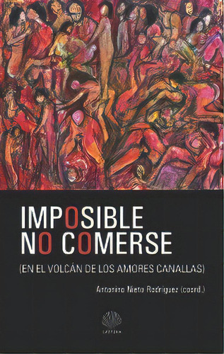 Imposible No Comerse, De Aa.vv. Editorial Lastura, Tapa Blanda En Español