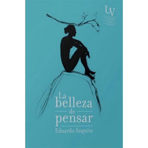 La Belleza De Pensar