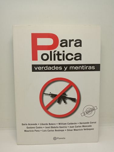 Parapolítica - Verdades Y Mentiras - Darío Acevedo 