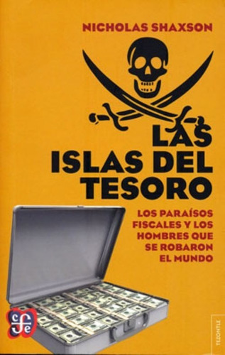 Islas Del Tesoro, Las - Nicholas Shaxson