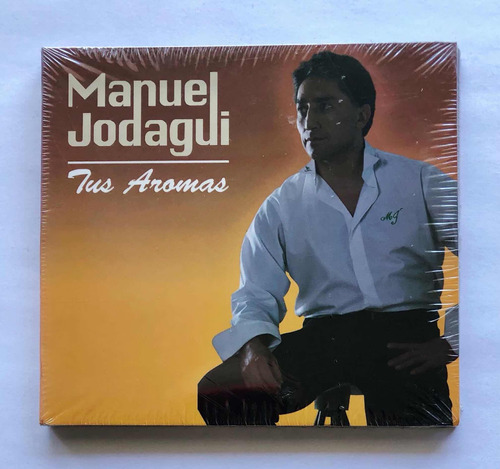 Manuel Jodagui - Tus Aromas (cd) Digipack Nuevo Y Sellado