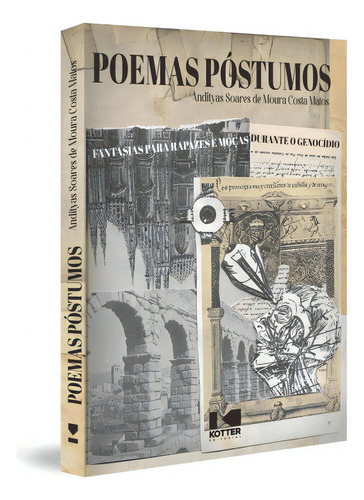 Poemas Póstumos, De Matos, Andityas Soares De Moura Costa. Editora Kotter Editorial, Capa Mole Em Português