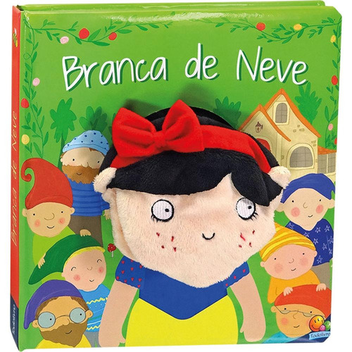 Fantoches e Contos I: Branca de Neve, de Grandreams / NPP. Editora Todolivro Distribuidora Ltda., capa dura em português, 2017
