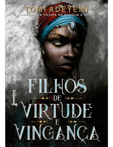 Filhos de virtude e vingança, de Adeyemi, Tomi. Editora Rocco Ltda, capa mole em português, 2020