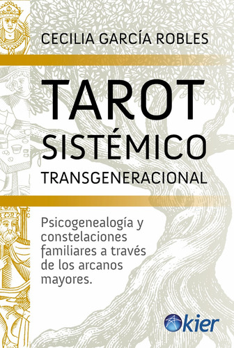 Tarot Sistemico Transgeneracional - Cecilia Garcia Robles