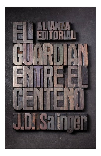 El Guardian Entre El Centeno J.d. Salinger