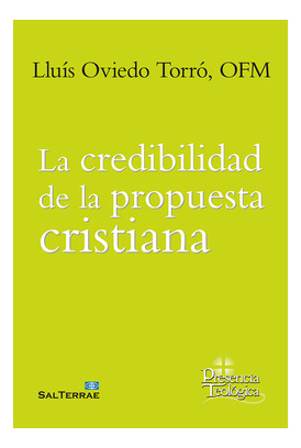 Libro La Credibilidad De La Propuesta Cristianade Oviedo Tor