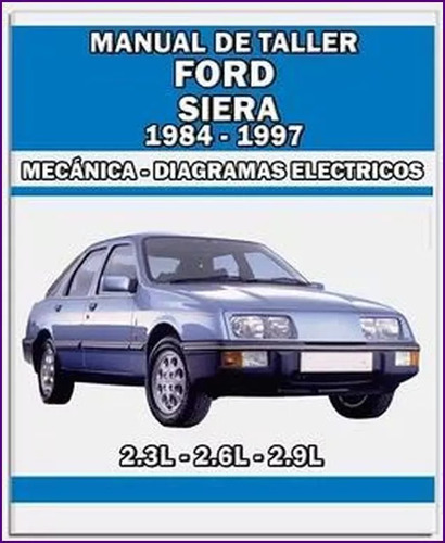 Manual Taller Diagrama Electrico Ford Sierra 1984-1998