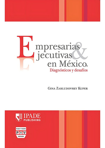 Empresarias Y Ejecutivas En Mexico