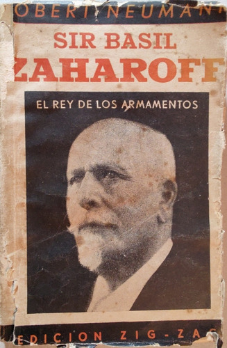 Libro Sir Basil Zaharoff El Rey De Los Armamentos (aa177