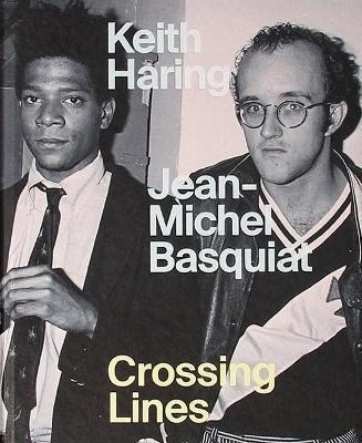 Libro Keith Haring/jean-michel Basquiat - Crossing Lines ...