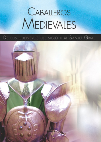 Caballeros Medievales, De Huertas, Pilar. Editorial Libsa, Tapa Blanda En Español