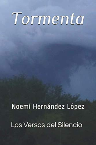 Tormenta (los Versos Del Silencio)