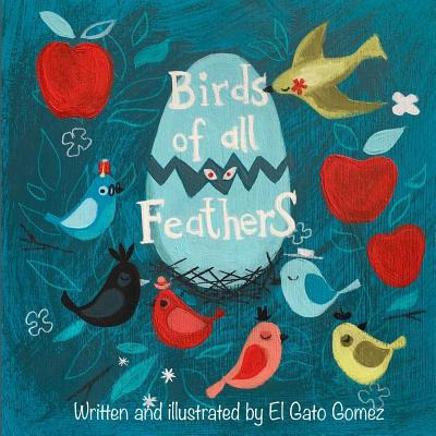 Libro Birds Of All Feathers - Gomez, El Gato