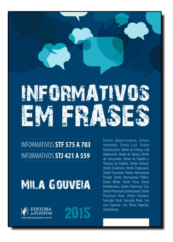 Informativos em Frases - Stf 575 a 783 - Stj 421 a 559, de Mila Gouveia. Editorial JUSPODIVM, tapa mole en português