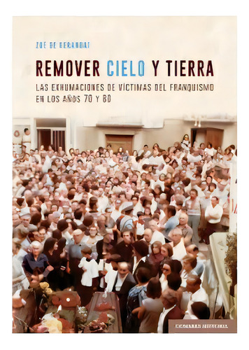 Remover Cielo Y Tierra, De De Kerangat, Zoe. Editorial Comares, Tapa Blanda En Español