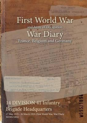 Libro 14 Division 41 Infantry Brigade Headquarters : 17 M...