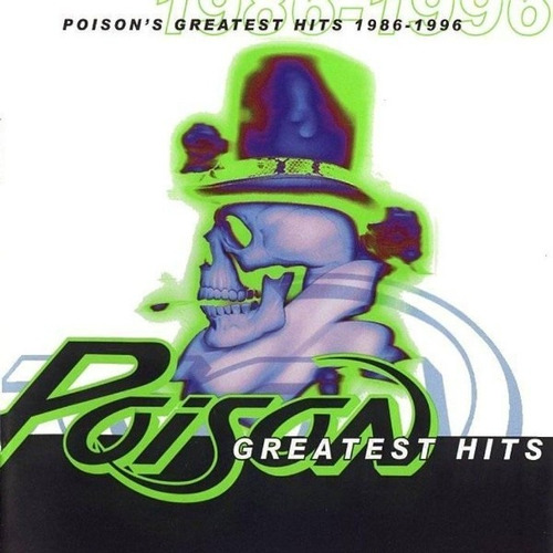 Cd Poison - Greatest Hits 1986-1996 Nuevo Obivinilos