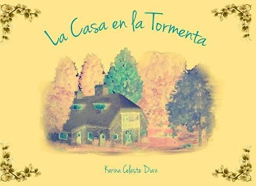 Libro:  La Casa En La Tormenta (spanish Edition)