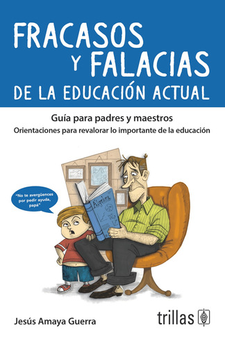 Fracasos Y Falacias De La Educación Actual Editorial Trillas