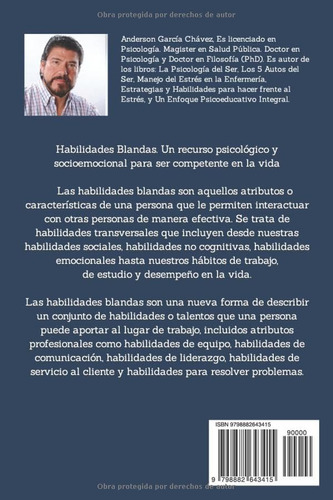 Habilidades Blandas: Un Recurso Psicológico Y Socioemocional Para Ser Competente En La Vida, De García Chávez, Anderson. Editorial Independently Published, Edición 1 En Español, 2024