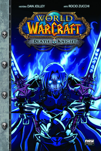 World Of Warcraft: Death Knight, De Dan Jolley. Editora Newpop, Capa Mole Em Português