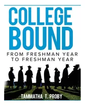 Comprar Libro: College Bound: De Primer Año A Primer Año