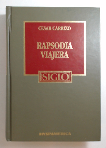 Rapsodia Viajera - Carrizo, Cesar