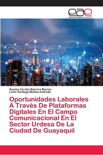 Libro: Oportunidades Laborales A Travès De Plataformas En El