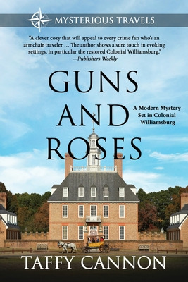 Libro Guns And Roses: A Modern Mystery Set In Colonial Wi...