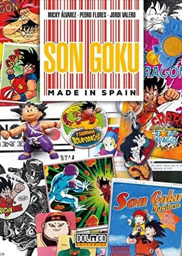 Son Goku Made In Spain - Flores Pedro Alvarez Micky Valero J