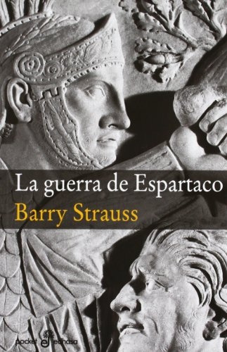 La Guerra De Espartaco - Barry Strauss