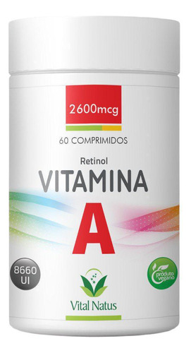 Vitamina A (retinol) (600mcg) 60 Comprimidos - Vital Natus