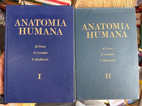 Anatomía Humana - Prives - Lisenkov - Bushkovich - Dos Tomos
