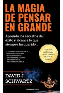 La Magia De Pensar En Grande Nuevo - David J. Schwartz