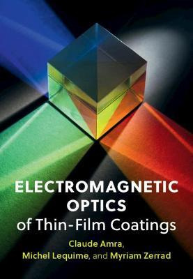 Libro Electromagnetic Optics Of Thin-film Coatings : Ligh...