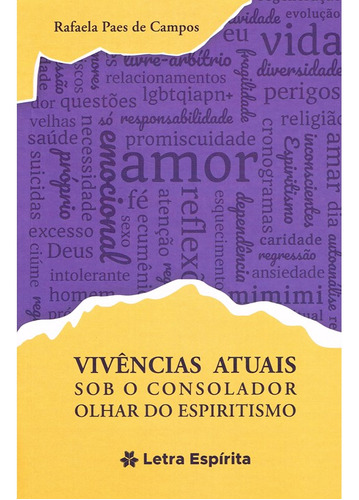 Vivências Atuais...: Não Aplica, de : Rafaela Paes de Campos. Série Não aplica, vol. Não Aplica. Editora LETRA ESPIRITA, capa mole, edição não aplica em português, 2023